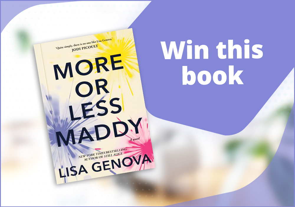 WIN ‘More or Less Maddy’ by Lisa Genova