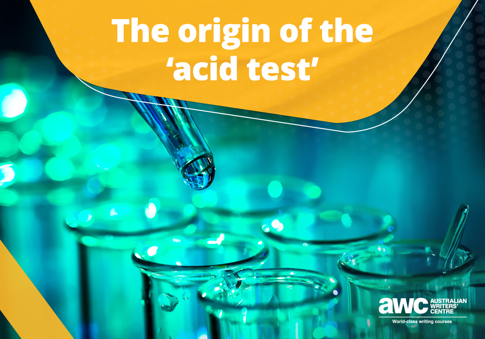 Q&A: The origin of ‘acid test'