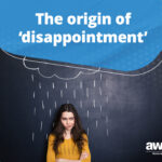 Blog QA WHAT’S THE OPPOSITE OF “DISAPPOINTMENT”?