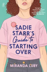 Cover artwork of Sadie Starr's Guide to Starting Over by author and Australian Writers' Centre graduate Miranda Luby.