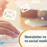 Newsletter vs blog vs social media – Blog